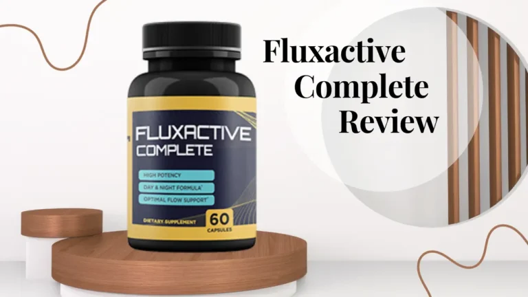 Fluxactive Complete Reviews: Does It Really Improve Prostate Health?